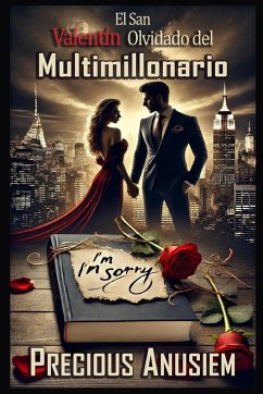 El San Valentín Olvidado del Multimillonario - Anusiem, Precious