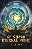Of Chaos and Eternal Night Of Chaos and Eternal Night