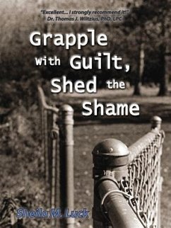 Grapple with Guilt, Shed the Shame - Luck, Sheila