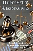 LLC Formation & Tax Strategies LLC Formation & Tax Strategies