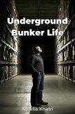 Underground Bunker Life (eBook, ePUB)