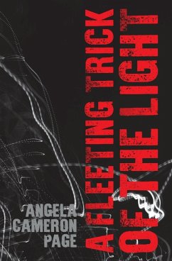 A Fleeting Trick of the Light - Cameron Page, Angela