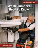 What Plumbers Need to Know What Plumbers Need to Know