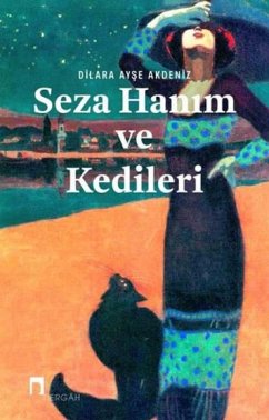 Seza Hanim Ve Kedileri - Ayse Akdeniz, Dilara