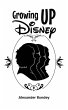Growing Up Disney - Bild 1