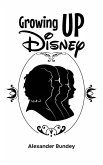 Growing Up Disney Growing Up Disney