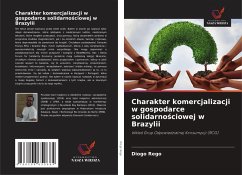 Cover Charakter komercjalizacji w gospodarce solidarno¿ciowej w Brazylii