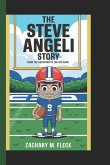 The Steve Angeli Story