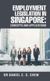 Employment Legislation in Singapore Employment Legislation in Singapore