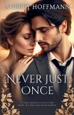 Never Just Once Never Just Once