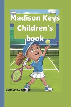 Madison Keys children's book - K D Morris, Donald