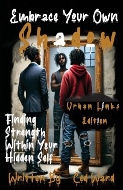 Embrace Your Own Shadow - Ward, Ced