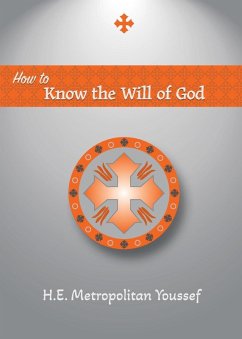 How to Know the Will of God - Youssef, Metropolitan