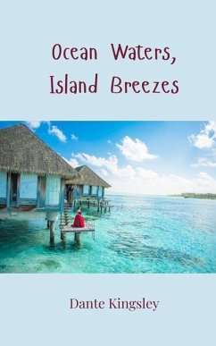 Ocean Waters, Island Breezes - Kingsley, Dante