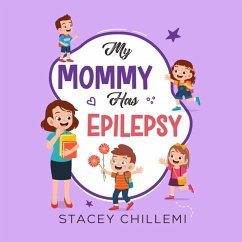 My Mommy Has Epilepsy - Chillemi, Stacey