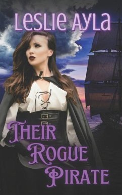 Their Rogue Pirate - Ayla, Leslie