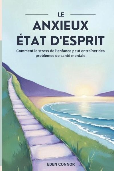 L'ÉTAT ANXIEUX D'ESPRIT