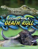 Escape from a Death Roll Escape from a Death Roll