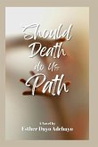 Should Death Do Us Path