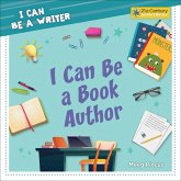 I Can Be a Book Author I Can Be a Book Author