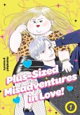 Plus-Sized Misadventures in Love!, Volume 1 Plus-Sized Misadventures in Love!, Volume 1