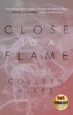 Close to a Flame Close to a Flame