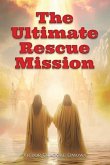 The Ultimate Rescue Mission