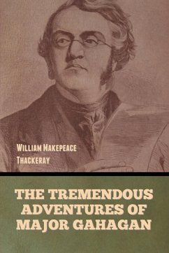 Cover The Tremendous Adventures of Major Gahagan