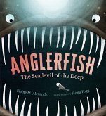 Anglerfish: The Seadevil of the Deep Anglerfish: The Seadevil of the Deep