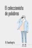 El coleccionista de palabras