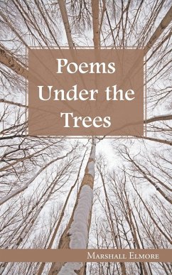 Poems Under the Trees - Elmore, Marshall