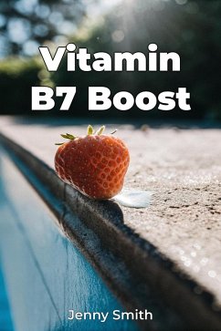 Vitamin B7 Boost (eBook, ePUB) - Smith, Jenny