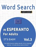 WORD SEARCH IN ESPERANTO FOR ADULTS - IT'S EASY! VOL.3 - DELTA CLASSICS - FIND 2000 CLEVERLY HIDDEN WORDS