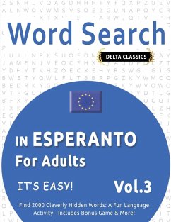 Cover WORD SEARCH IN ESPERANTO FOR ADULTS - IT'S EASY! VOL.3 - DELTA CLASSICS - FIND 2000 CLEVERLY HIDDEN WORDS