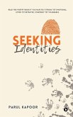 Seeking Identities Seeking Identities