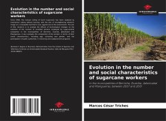 Evolution in the number and social characteristics of sugarcane workers - Triches, Marcos César