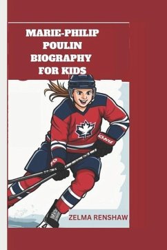 Marie-Philip Poulin Biography for Kids - Renshaw, Zelma