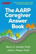 The AARP Caregiver Answer Book - Bild 1