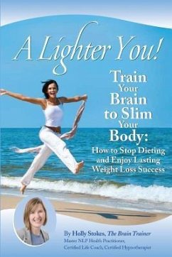 Cover A Lighter You! Train Your Brain to Slim Your Body
