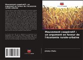 Mouvement coopératif : un argument en faveur de l'économie rurale-urbaine Mouvement coopératif : un argument en faveur de l'économie rurale-urbaine