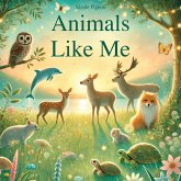 Animals Like Me Animals Like Me