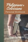 Philippians and Colossians Personal Workbook Philippians and Colossians Personal Workbook