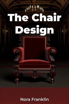 The Chair Design (eBook, ePUB) - Franklin, Nora