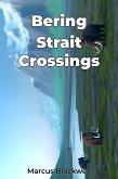 Bering Strait Crossings (eBook, ePUB)