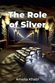 The Role of Silver (eBook, ePUB)