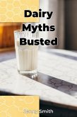 Dairy Myths Busted (eBook, ePUB)