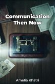 Communication Then Now (eBook, ePUB)