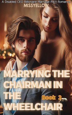 Cover Marrying the Chairman in the Wheelchair (eBook, ePUB)