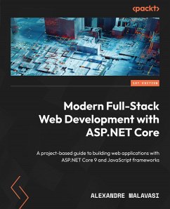 Modern Full-Stack Web Development with ASP.NET Core (eBook, ePUB) - Malavasi, Alexandre