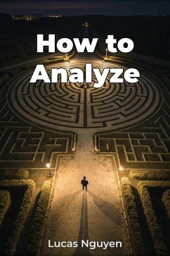 How to Analyze (eBook, ePUB) - Nguyen, Lucas